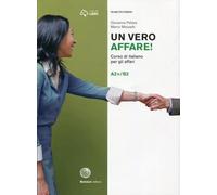 Un vero affare! Corso di italiano per gli affari. Livello A2+B2: Libro + digitale (A2+/B2)