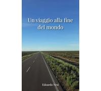 Un viaggio alla fine del mondo