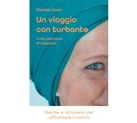 Un viaggio con turbante: Il mio percorso di rinascita (Parole di Vita)