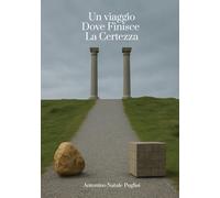 Un viaggio dove finisce la certezza