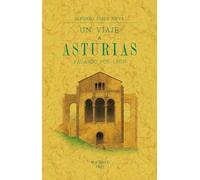 UN VIAJE A ASTURIAS PASANDO POR LEÓN (FACSIMIL)