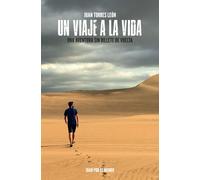 UN VIAJE A LA VIDA: Una aventura sin billete de vuelta