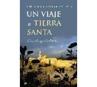 Un Viaje A Tierra Santa: Israel: Pueblo De Promision Pueblo De C Onfus