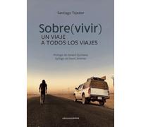 UN VIAJE A TODOS LOS VIAJES (Ensayo)