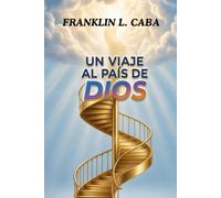 UN VIAJE AL PAÍS DE DIOS