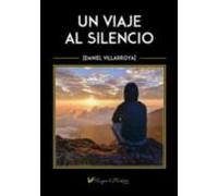 Un Viaje Al Silencio