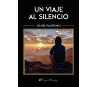 Un viaje al silencio