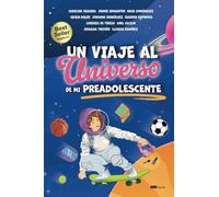 Un viaje al universo de mi preadolescente