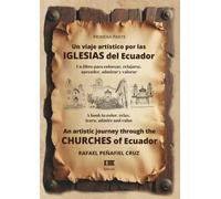 Un viaje artístico por las iglesias del Ecuador | An Artistic Journey through the Churches of Ecuador