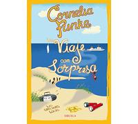 Un viaje con sorpresa. Las Gallinas Locas 2: 10 (Las Tres Edades / Biblioteca Funke)