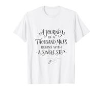 Un Viaje de mil Millas Comienza con un Solo Paso Camiseta