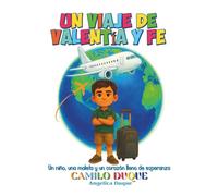 UN VIAJE DE VALENTÍA Y FE: Un niño, una maleta y un corazón lleno de esperanza
