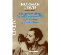 Un viaje en dhow, La tribu que crucificó a Jesucristo y otros relatos: Crónicas de Viaje, 3: 20 (Heterodoxos)