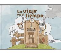 UN VIAJE EN EL TIEMPO | Cristina Blanco Rabanedo