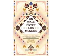 Un Viaje Entre Los Mundos (ebook)