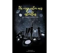 Un viaje entre mis estrellas