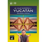 Un viaje fantástico a Yucatán: lectura