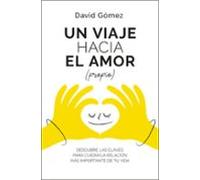 Un viaje hacia el amor (propio)