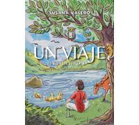 UN VIAJE HACIA LA VERDAD: Que nos hace Libres (La saga: Un Viaje Hacia La Verdad)