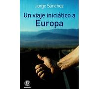 Un viaje iniciático a Europa