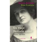 Un Viaje Llamado Amor (cartas 1916-1918)