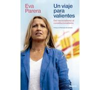 Un viaje para valientes: Del nacionalismo al constitucionalismo (Deusto)