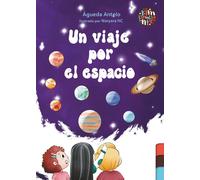 UN VIAJE POR EL ESPACIO | Agueda Antelo