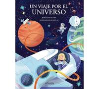 Un viaje por el universo (LITERATURA INFANTIL - Mi Primer Libro)