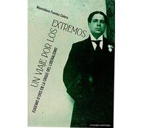 Un viaje por los extremos. Eugenio d'Ors en la crisis del liberalismo