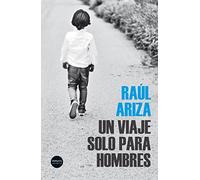 Un viaje sólo para hombres (NARRATIVA)