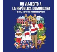 Un Viajecito a la República Dominicana: A little trip to the Dominican Republic