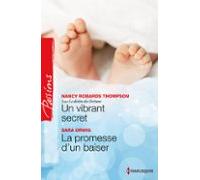 Un Vibrant Secret - La Promesse Dun Baiser (ebook)