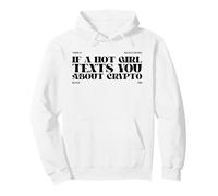 Un Viejo Dicho sobre Las criptomonedas (Declaración Divertida) Sudadera con Capucha