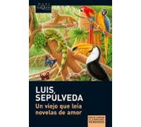 Un Viejo Que Leia Novelas De Amor