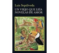 Un viejo que leía novelas de amor (50 años Tusquets)