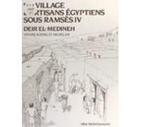 Un Village Dartisans Égyptiens Sous Ramsès Iv Deir El-medineh (ebook)