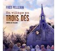 Un Village En Trois Dés (audiolibro)