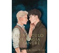 Un vínculo de magia y sangre (Saga Vínculos Eternos)