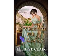 Un visconte per Violet (Le spose in fiore)