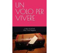 UN VOLO PER VIVERE