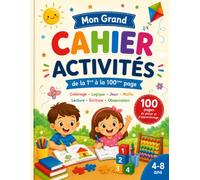 Un voyage d'apprentissage et de plaisir pour votre enfant créatif: 100 pages d'apprentissage, de jeux et de créativité pour les enfants de 4 à 8 ans