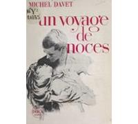 Un Voyage De Noces (ebook)