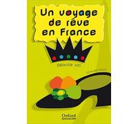 Un voyage de rêve en France