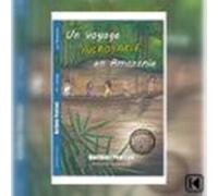 Un Voyage Incroyable En Amazonie (audiolibro)