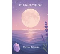 UN VOYAGE VERS SOI: Ton guide intérieur pour cette année