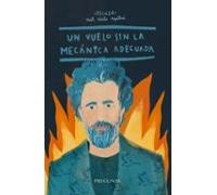 Un Vuelo Sin La Mecanica Adecuada