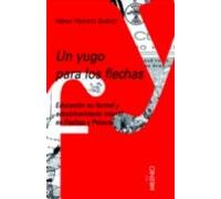 Un Yugo Para Los Flechas: Educacion No Formal Y Adoctrinamiento Infant