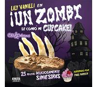 Un zombi se comió mi cupcake (Gastronomía)