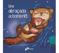 Una abraçada de bona nit (Catalá - A PARTIR DE 0 ANYS - CONTES - Altres contes)
