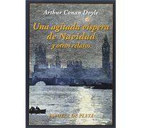 Una Agitada Víspera De Navidad Y Otros Relatos (Clásicos y Modernos)